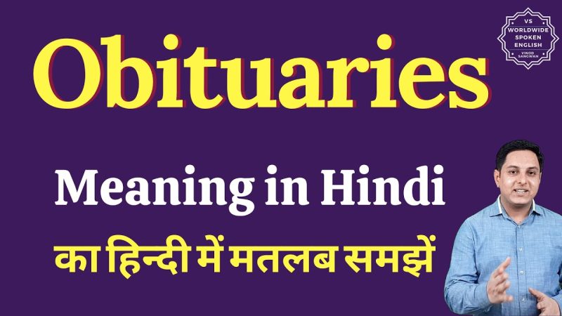 obituary meaning in hindi - Hình 1