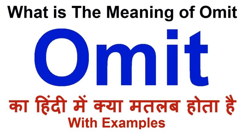 omit meaning in hindi - Hình 5