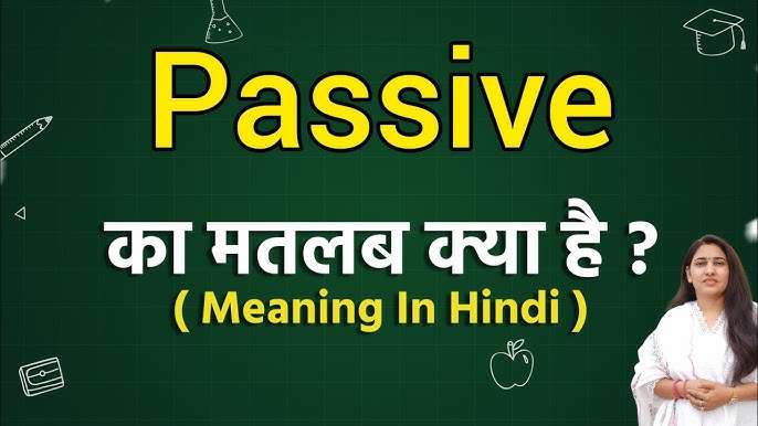 passive meaning in hindi - Hình 4