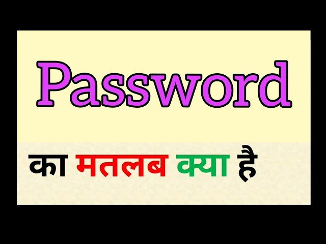 password meaning in hindi - Hình 4