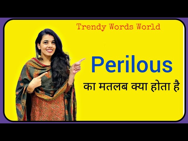 perilous meaning in hindi - Hình 3