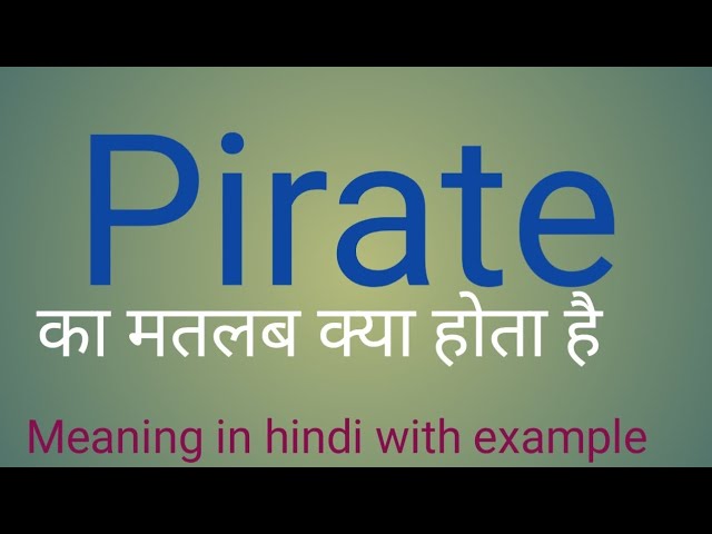 pirate meaning in hindi - Hình 4