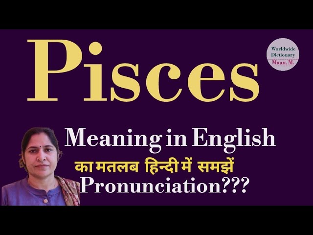 pisces meaning in hindi - Hình 5