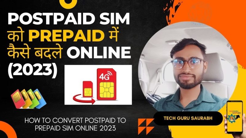 पोस्टपेड कनेक्शन को प्रीपेड में कैसे बदलें: स्टेपबायस्टेप गाइड