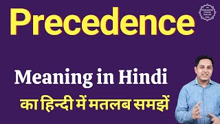precedence meaning in hindi - Hình 5