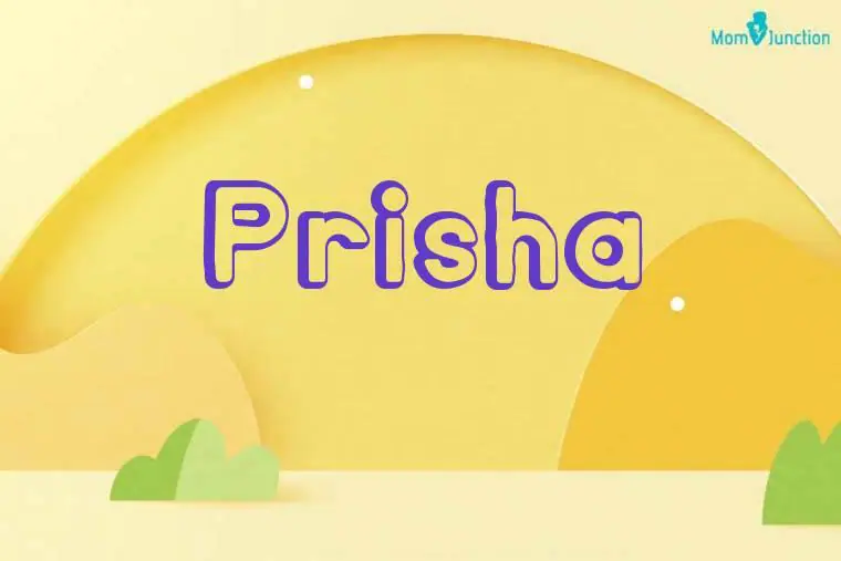 प्रिशा नाम: आधुनिक संदर्भ में लोकप्रियता और उपयोगिता (Prisha Naam: Aadhunik Sandarbh Mein Lokpriyata Aur Upyogita)