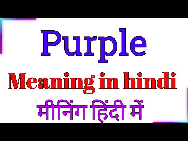purple meaning in hindi - Hình 4