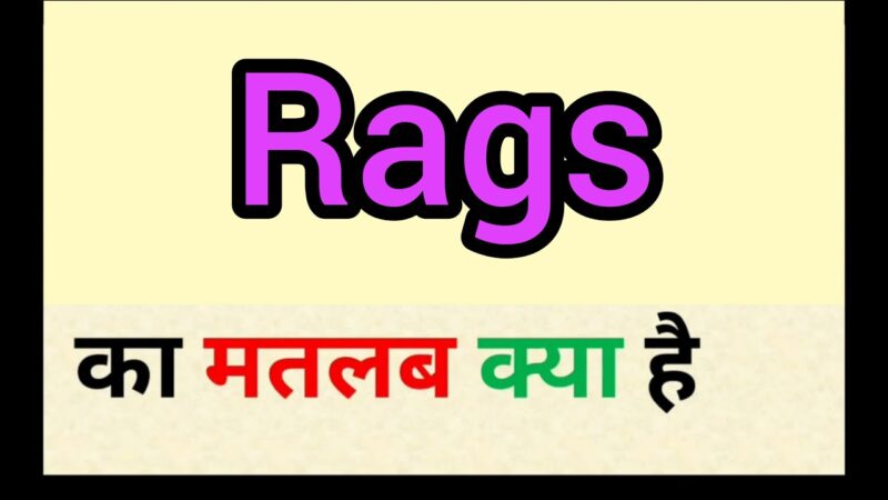 rags meaning in hindi - Hình 2