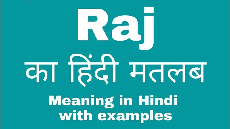 raj meaning in hindi - Hình 2