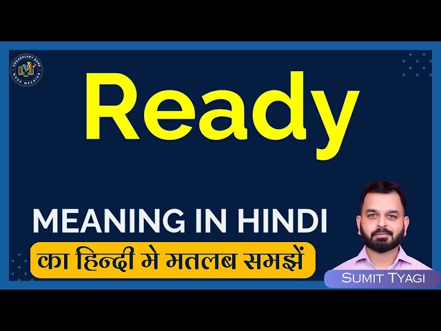 ready meaning in hindi - Hình 5