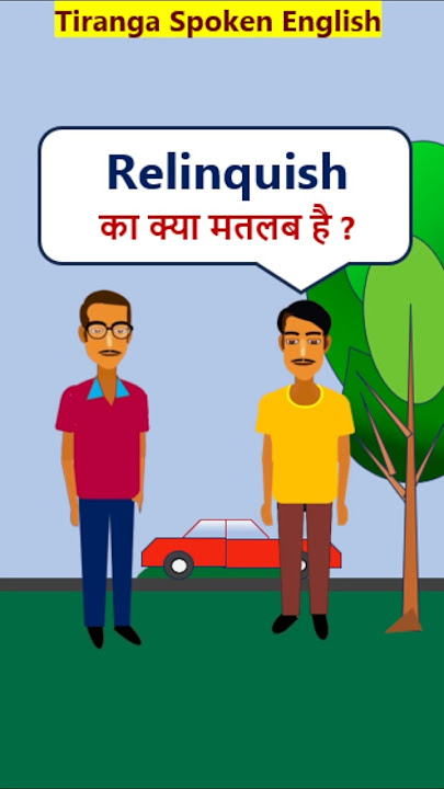 relinquish meaning in hindi - Hình 5