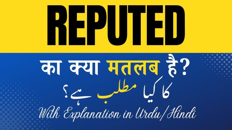reputed meaning in hindi - Hình 3
