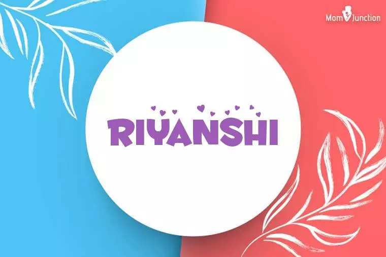 रियांशी नाम की उत्पत्ति और इतिहास