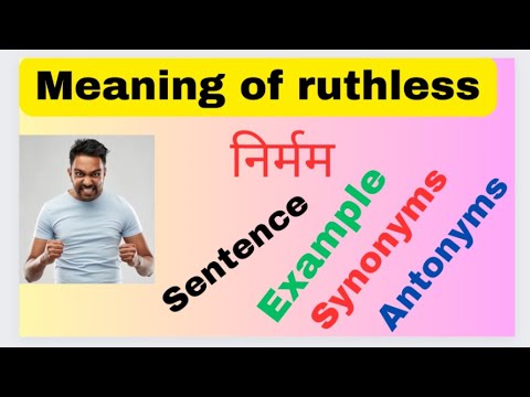 Ruthless के समानार्थक शब्द और विपरीतार्थक शब्द हिंदी में