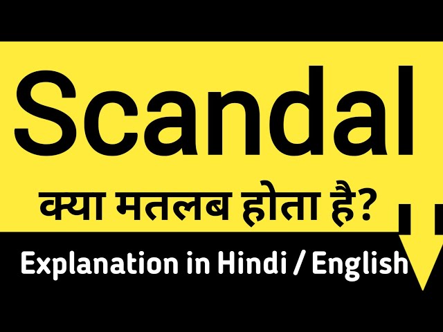 scandal meaning in hindi - Hình 2