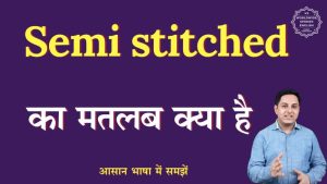semi stitched meaning in hindi 2