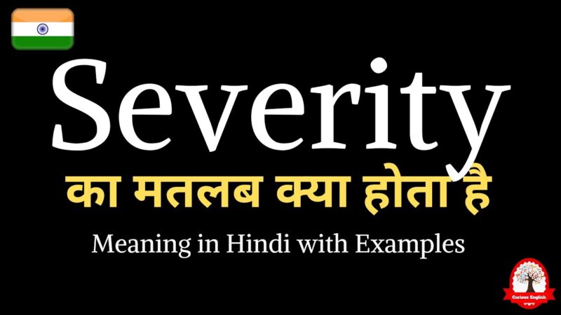 severity meaning in hindi - Hình 3