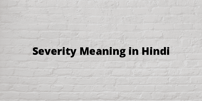 severity meaning in hindi - Hình 5