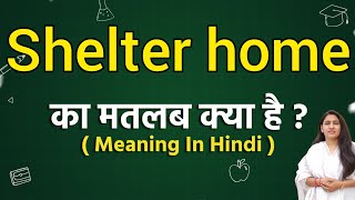 विभिन्न प्रकार के शेल्टर (Shelter) और उनके हिंदी नाम