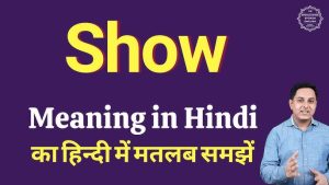 show meaning in hindi 1