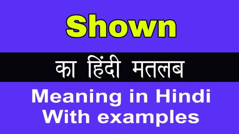 shown meaning in hindi - Hình 2