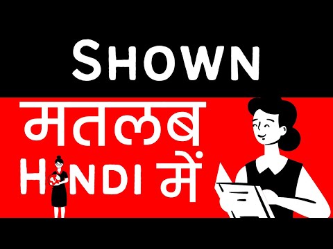 shown meaning in hindi - Hình 3