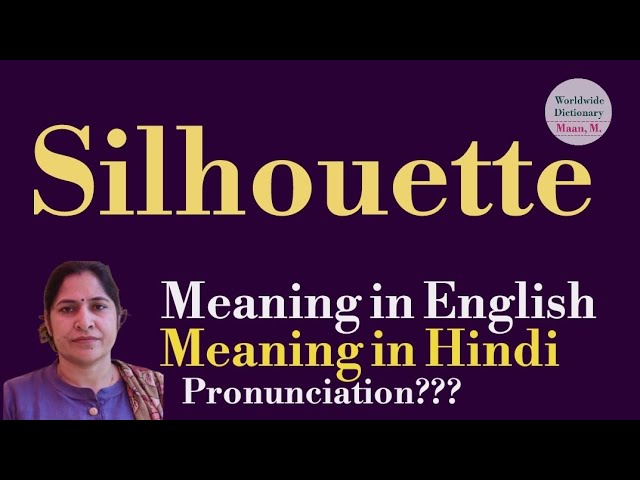 silhouette meaning in hindi - Hình 4
