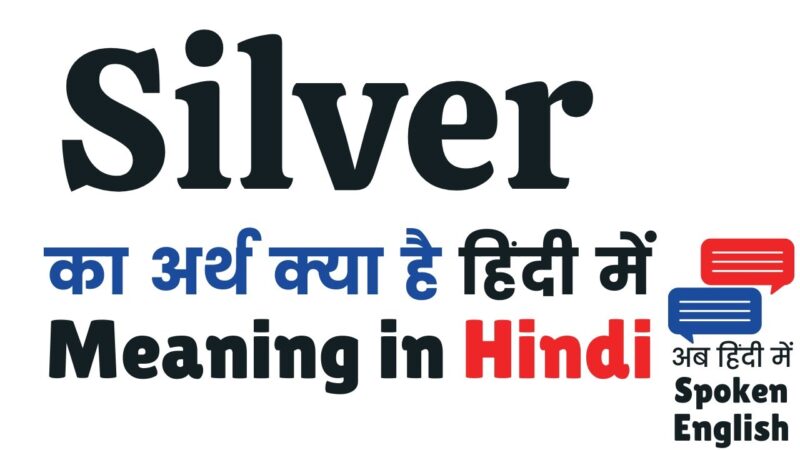 silver meaning in hindi - Hình 2