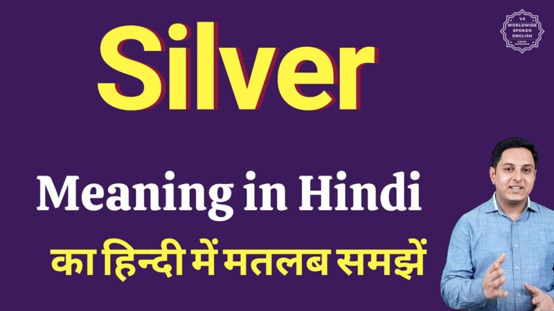 silver meaning in hindi - Hình 1