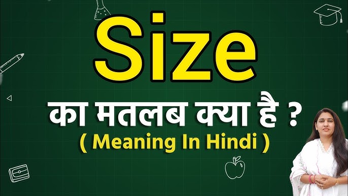 size meaning in hindi - Hình 5