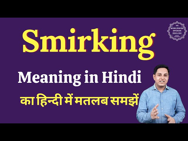 smirk meaning in hindi - Hình 3
