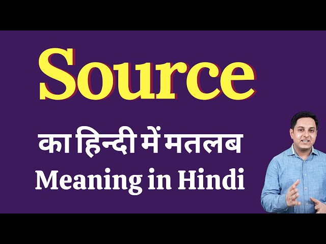 source meaning in hindi - Hình 2