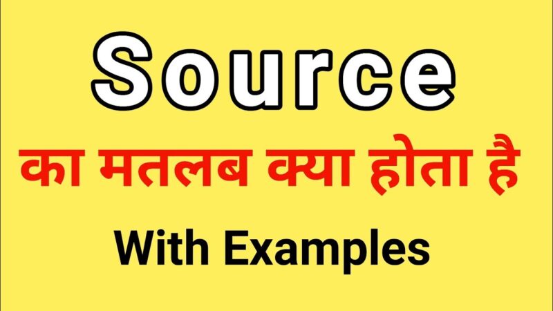 source meaning in hindi - Hình 1