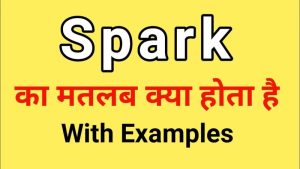 spark meaning in hindi 2