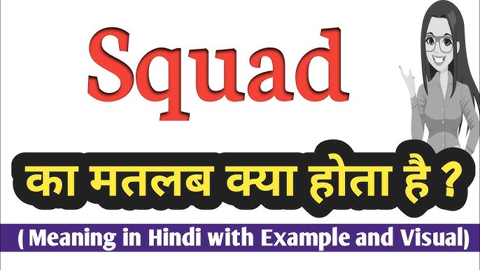 squad meaning in hindi - Hình 1