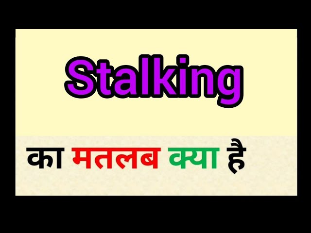 stalks meaning in hindi - Hình 5
