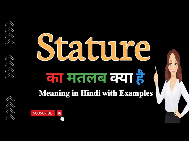 stature meaning in hindi - Hình 5