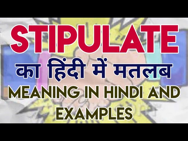 stipulated meaning in hindi - Hình 4