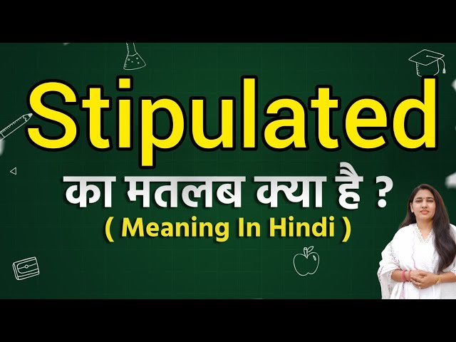 stipulated meaning in hindi - Hình 1