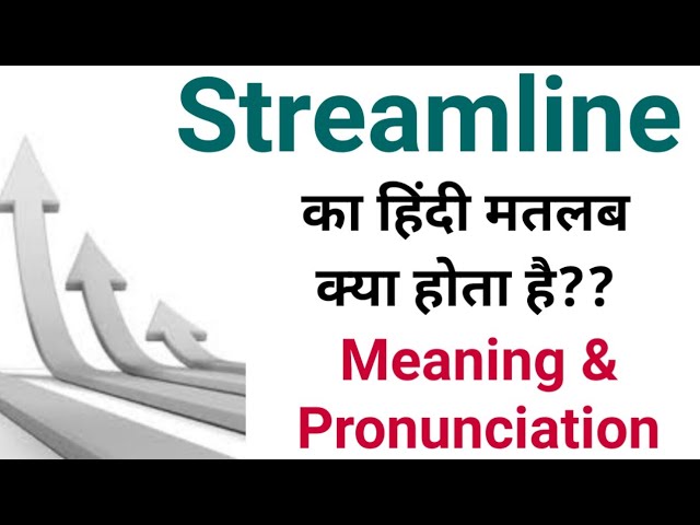 streamlined meaning in hindi - Hình 2