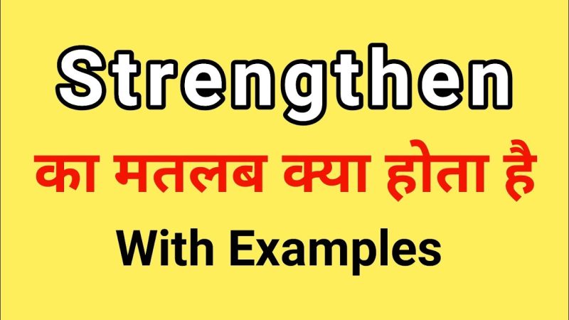 strengthen meaning in hindi - Hình 2
