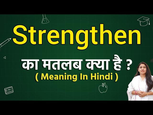 strengthen meaning in hindi - Hình 4