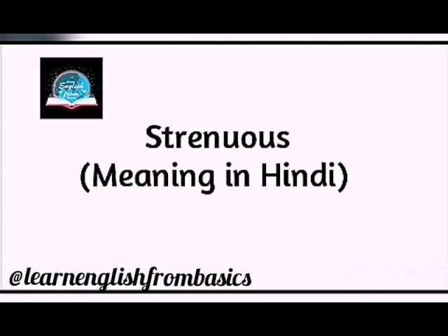 strenuous meaning in hindi - Hình 4