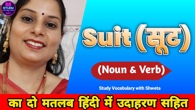 suit meaning in hindi - Hình 3