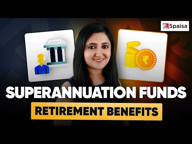 सुपरannuation का महत्व (Superannuation ka mahatva)