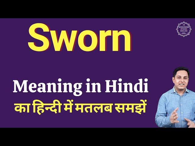 sworn meaning in hindi - Hình 4
