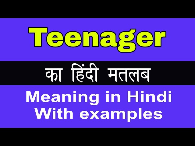 किशोर (Teenager) का हिंदी में अर्थ क्या है?