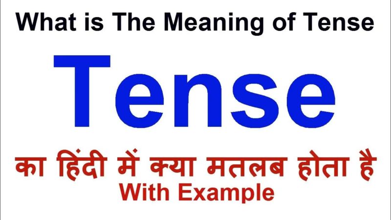 tensed meaning in hindi - Hình 4