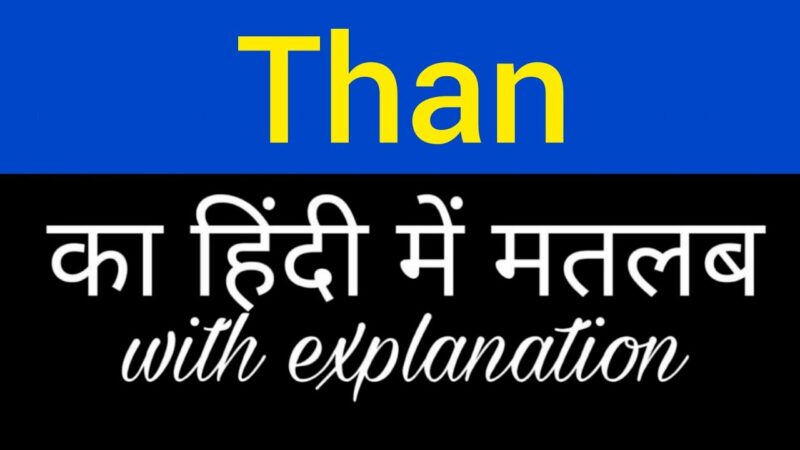 than meaning in hindi - Hình 4