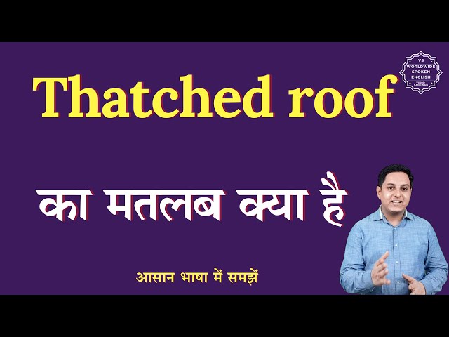 thatched meaning in hindi - Hình 5